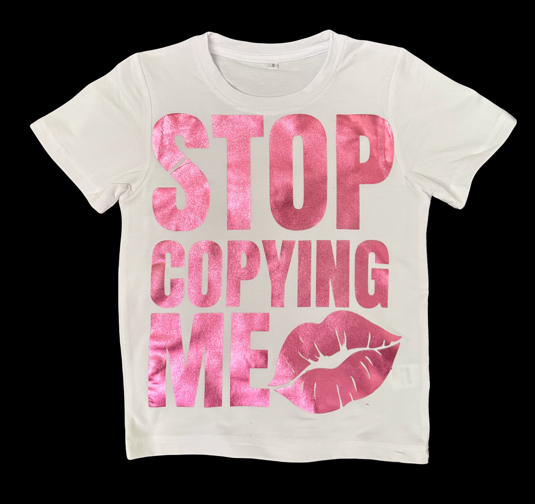 Stop copying me tee metallic pink