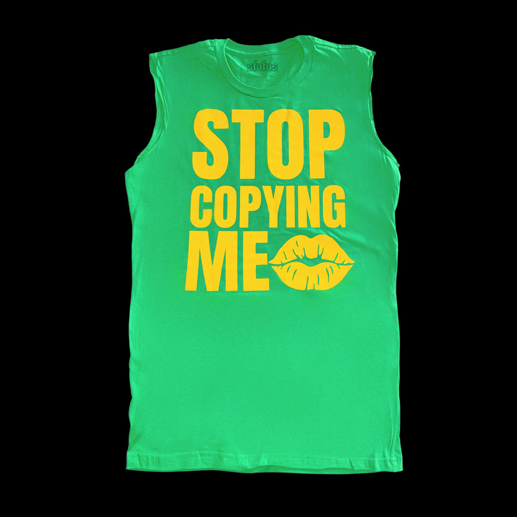 Green Stop Copying Me Sleeveless Tee